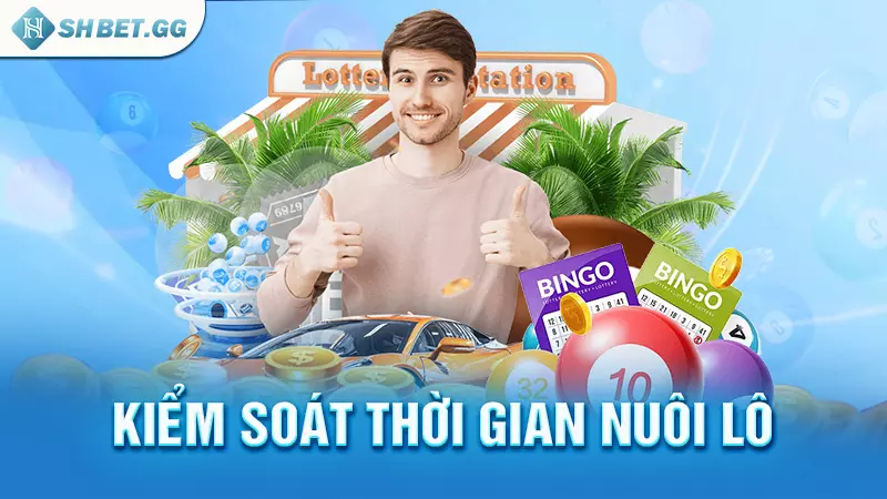 Lô xiên 4 ăn bao nhiêu? Nguyên tắc đánh từ cao thủ 7 Kiểm soát thời gian nuôi lô